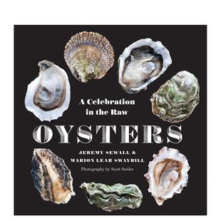 【预售】牡蛎品鉴指南 Oysters 英文进口原版餐饮美食图书Jeremy Sewall^^Marion Lear Swaybill