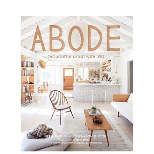 【预售】住处：精打细算的生活 Abode: Thoughtful Living with Less 英文进口原版室内设计装饰图书Serena Mitnik-Miller and Ma