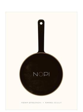 【预售】伦敦餐厅Nopi烹饪书 The Nopi Cookbook 英文原版进口外版餐饮图书Yotam Ottolenghi  Ramael Scully