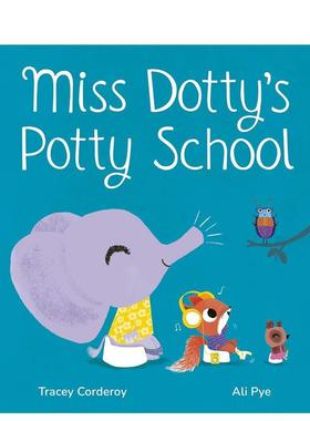 【预售】多蒂小姐的如厕练习Miss Dotty’s Potty School英文进口原版儿童图书3-6岁启蒙Tracey Corderoy  Ali Pye