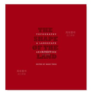 Topography 英文园林景观 Shape 预售 土地 形状：地形和景观设计 Land 图书外版 原版 Architecture The Landscape the