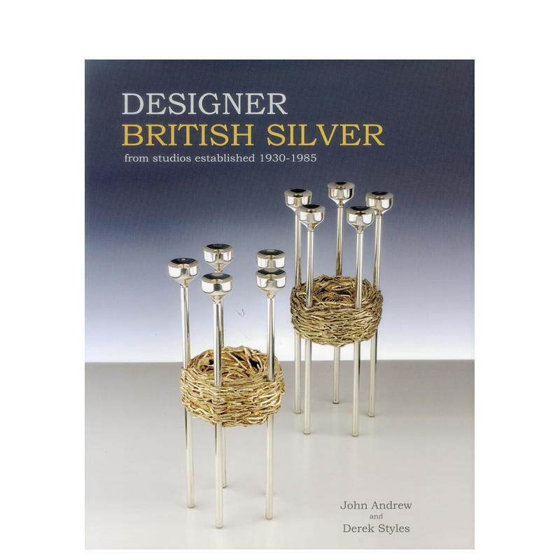 【预售】英国当代银器设计 Designer British Silver 英文进口原版艺术画册画集外文图书John Andrew^^Derek Styles