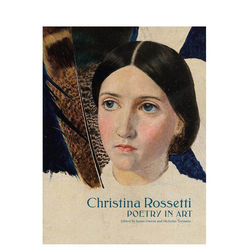 【现货】克里斯蒂娜·罗塞蒂：艺术诗歌 Christina Rossetti: Poetry in art 英文进口原版艺术画册画集Yale University Press