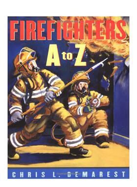 【预售】消防员：A到ZFirefighters:A To Z英文进口原版儿童图书3-6岁自然拼读DEMAREST  CHRIS