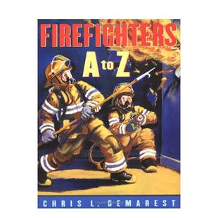 Z英文进口原版 6岁自然拼读DEMAREST 消防员：A到ZFirefighters 儿童图书3 CHRIS 预售