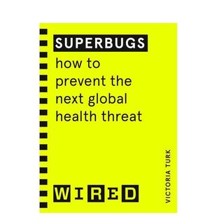 连线指南 Superbugs 商业行销图书Turk 预售 Victoria 英文进口原版 细菌 guides WIRED
