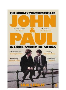【预售】约翰与保罗：以歌传情（平装） John and Paul: A Love Story in Songs英文进口原版音乐图书 全新披头士故事Leslie Ian