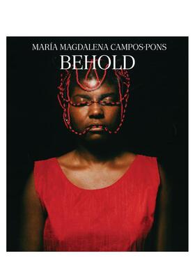 【预售】艺术家Maria Magdalena Campos-Pons Maria Magdalena Campos-Pons - Behold 原版英文艺术画册画集Carmen Hermo  Mazie