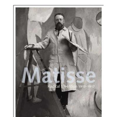 【预售】Matisse: Radical Invention 1913-1917，马蒂斯： D’Alessandro, John Elderfield 外国美术-20世纪 yale university
