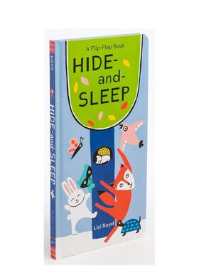 【现货】【翻翻书】藏和玩Hide-and-Sleep: A Flip-Flap Book英文进口原版儿童趣味图书3-6岁Lizi Boyd