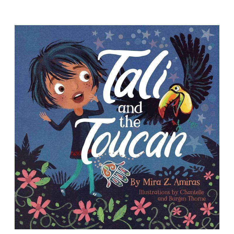 【现货】塔利和小鸟Tali And The Toucan英文进口原版儿童绘本图书6-9岁Mira Z. Amiras自我认知情绪管理,书籍/杂志/报纸,儿童读物原版书,淘宝优惠券,粉丝福利购,淘宝优惠卷