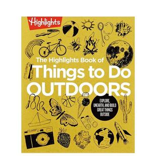【现货】户外活动亮点手册The Highlights Book of Things to Do Outdoors英文进口原版儿童绘本图书Highlights百科
