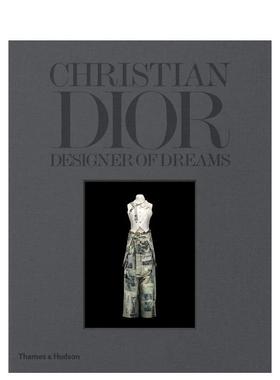 【现货】Dior: Designer of Dreams 迪奥：梦之设计师 英文版 服装时尚设计 英文原版图书籍正版 Florence Muller Fabien Baron