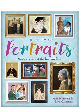 【现货】肖像画的故事 The Story of Portraits英文进口原版儿童艺术启蒙Mick Manning