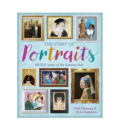 【现货】肖像画的故事 The Story of Portraits英文进口原版儿童艺术启蒙Mick Manning
