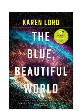 【预售】【2024英国女性小说奖入围名单】蓝色，美丽的世界 The Blue， Beautiful World 英文进口原版文学小说图书Karen Lord外文