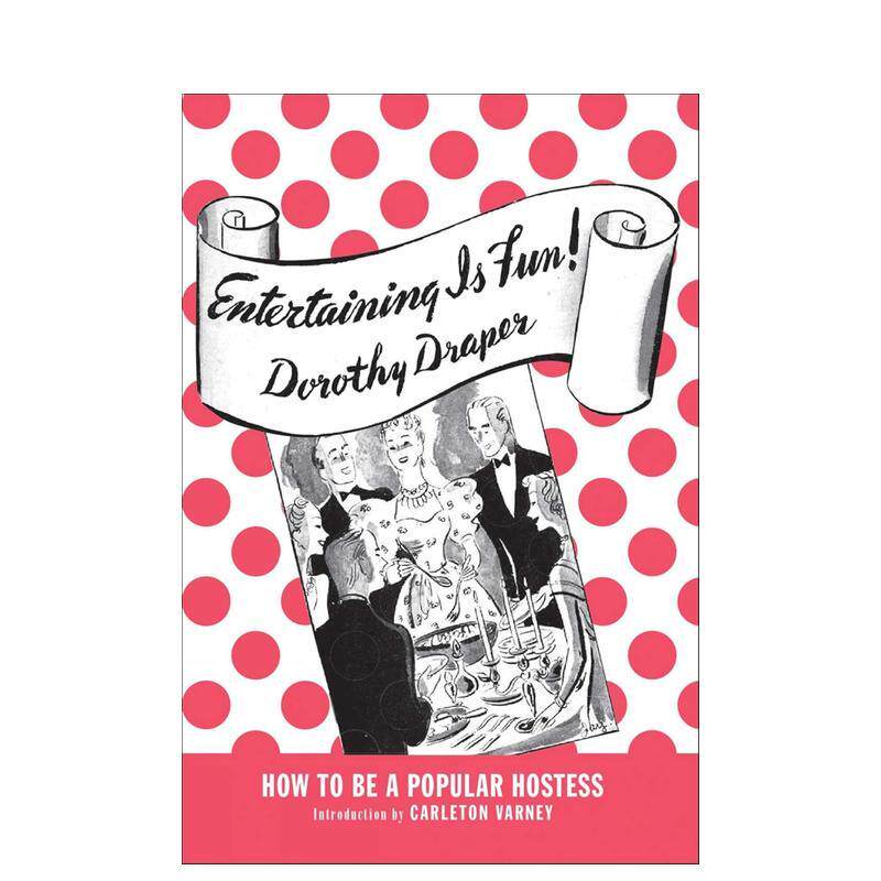 【预售】待客之趣 Entertaining Is Fun 英文进口原版室内设计装饰图书Dorothy Draper