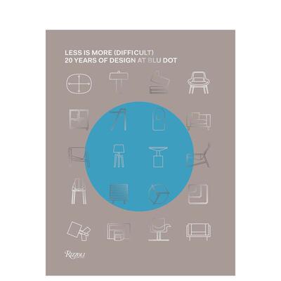 【预售】Less Is More Difficult? 从简更难 Blu Dot 英文进口原版产品设计英文进口原版图书籍进口正版John Christakos