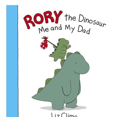 【现货】恐龙罗里:我和爸爸Rory the Dinosaur: Me and My Dad英文儿童图书籍进口原版Little Brown US3-6岁