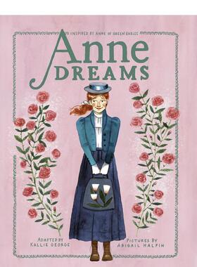 【预售】安妮的梦 绿山墙的安妮 插图章节书Anne Dreams【Anne Chapter Book】英文进口原版章节书儿童图书籍6-9岁Kallie George