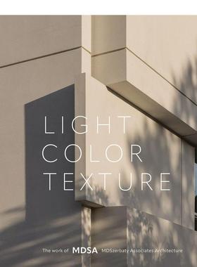 【预售】Mdsa Mdszerbaty Associates建筑事务所：光线/色彩/纹理 Light， Color， Texture 英文进口原版建筑设计外文图书