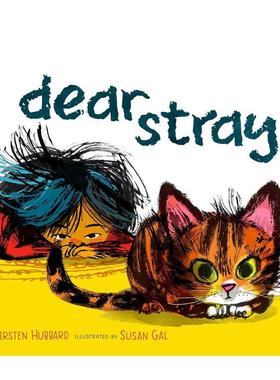 【预售】亲爱的流浪狗 Dear Stray 进口原版英文儿童绘本6岁-9岁HUBBARD  KIRSTEN外文正版图书