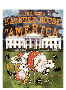 【预售】The Most Haunted House in America美国最恐怖的鬼屋 英文进口原版儿童绘本图书节日 Jarrett Dapier  Lee Gatlin