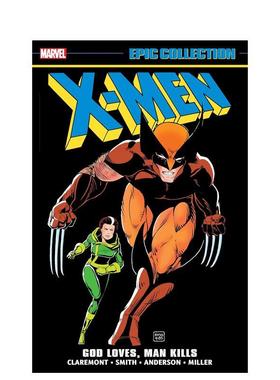 【现货】Marvel漫威 X战警史诗合集：神爱世人，人却相残 X-Men Epic Collection: God Loves，Man Kills 英文进口原版漫画正版图