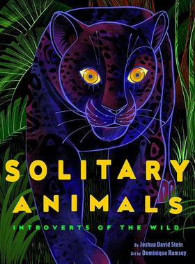 【现货】Solitary Animals，独居的动物们 英文原版图书籍进口正版  儿童绘本-动物/生态/环保 Penguin Workshop