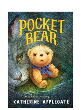 【预售】口袋熊 Pocket Bear 英文进口原版儿童故事图书Katherine Applegate