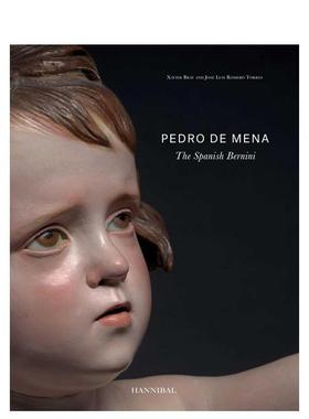 【预售】佩德罗·德·梅纳：西班牙贝尼尼 Pedro de Mena: The Spanish Bernini 英文进口原版艺术画册画集外文图书Xavier Bray|J