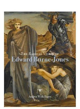 【现货】爱德华伯尔尼-琼斯的激进愿景 The Radical Vision of Edward Burne–Jones 英文进口原版艺术画册画集Paul Mellon Centr