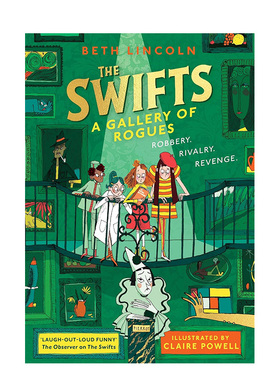 【现货】斯威夫特一家#2：无赖画廊 2024卡内基文学奖长名单作品续集The Swifts: A Gallery of Rogues 英文进口原版儿童故事