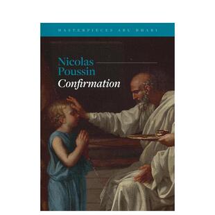 【预售】阿布扎比艺术瑰宝——尼古拉·普桑，《坚振礼》 Masterpieces Abu Dhabi – Nicolas Poussin英文进口原版艺术画册画集正