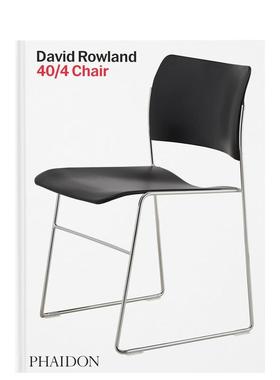 【预售】大卫·罗兰：40/4椅子 David Rowland: 40/4 Chair 英文进口原版工业产品设计图书 外文原版