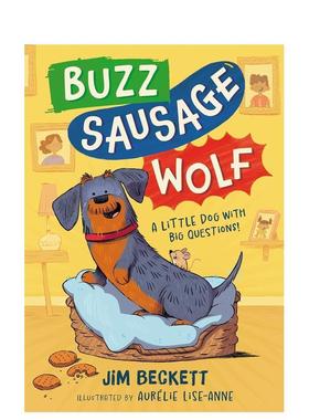 【预售】嗡嗡香肠狼 Buzz Sausage Wolf英文进口原版儿童桥梁书Jim Beckett Aurélie Lise-Anne外文