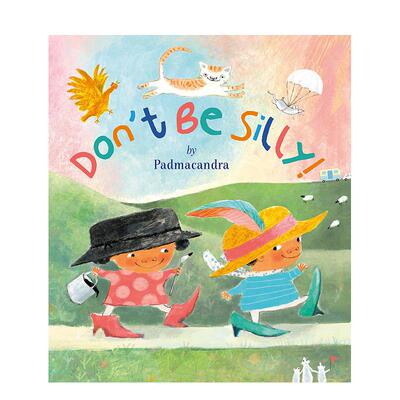 【预售】别犯傻Don’t be Silly英文进口原版儿童绘本图书3-6岁 自我认知/情绪管理Padmacandra