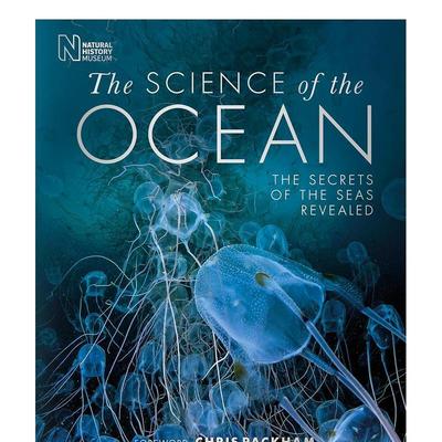 【预售】Science of the Ocean海洋科学 英文进口原版人文社科图书 Foreword by Chris Packham