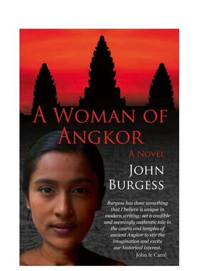 【预售】吴哥女子 A Woman of Angkor 英文进口原版人文历史图书 John Burgess River Books外文正版