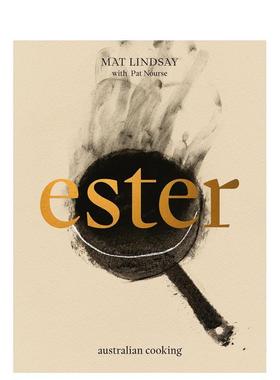 【现货】酯：澳大利亚烹饪 Ester: Australian Cooking 英文原版餐饮美食图书Murdoch Books