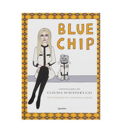 【现货】蓝奇普：Claudia Schiffer的猫咪自白 Blue Chip: Confessions of Claudia Schiffer’s Cat 英文进口原版时尚图书籍Ange