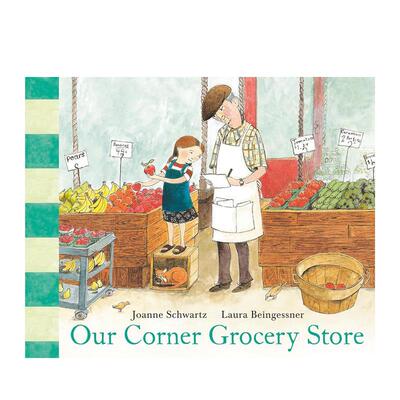 【现货】我们街角的杂货店 Our Corner Grocery Store英文进口原版儿童绘本图书Joanne Schwartz