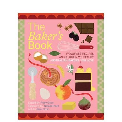 【现货】面包师之书 The Bakers' Book 汇集了30多位澳大利亚优秀的面包师食谱 英文进口原版餐饮美食图书Ruby Goss外文正版