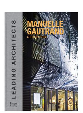 【预售】曼纽勒·戈特德建筑Manuelle Gautrand Architecture: Leading Architects英文进口原版建筑设计图书Edited by Driss Fat
