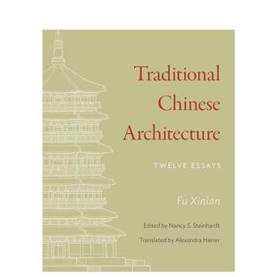 【现货】中国传统建筑: 十二篇论文(普林斯顿-中国丛书) Traditional Chinese Architecture 英文进口原版建筑设计图书 Xinian