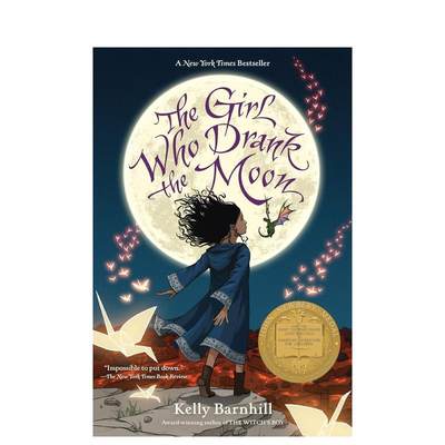 【预售】Girl Who Drank the Moon (Winner of the 2017 Newbery Medal)饮月少女（2017年纽伯瑞奖） 英文儿童故事KELLY BARNHILL