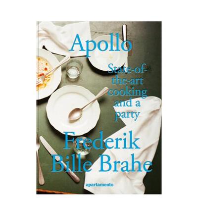 【预售】阿波罗：顶尖烹饪与派对盛宴 Apollo: State-of-the-art cooking and a party 英文进口原版餐饮美食图书Frederik Bille