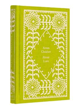 【预售】【Little Clothbound Classics-Spring】About Love关于爱情 英文原版图书籍进口正版 Chekhov, Anton 世界文学
