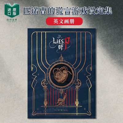 【预售】匹诺曹的谎言游戏设定集 The Art of Lies of P 木偶奇遇记 艺术画册 英文进口原版图书NEOWIZ