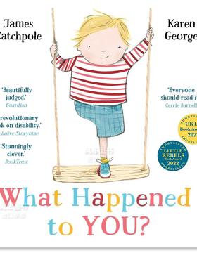 【现货】你怎么了？ What Happened to You?英文儿童绘本 原版图书进口外版书籍 James Catchpole, Karen George